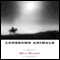 Lonesome Animals (Unabridged)