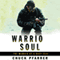 Warrior Soul: The Memoir of a Navy SEAL (Unabridged) audio book by Chuck Pfarrer