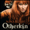 Otherkin (Unabridged) audio book by Nina Berry