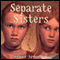 Separate Sisters (Unabridged) audio book by Nancy Springer