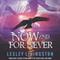 Now and For Never (Unabridged) audio book by Lesley Livingston