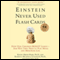 Einstein Never Used Flash Cards: How Our Children Really Learn--and Why They Need to Play More and Memorize Less (Unabridged)