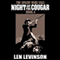 Night of the Cougar: The Apache Wars Saga, Book 6 (Unabridged) audio book by Len Levinson
