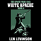 White Apache (Unabridged) audio book by Len Levinson