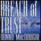 Breach of Trust (Unabridged) audio book by Bonnie MacDougal