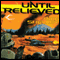 Until Relieved: 13th Spaceborne, Book 1 (Unabridged) audio book by Rick Shelley