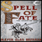 Spell of Fate: Dance of the Gods, Book 3 (Unabridged) audio book by Mayer Alan Brenner