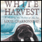 White Harvest (Unabridged) audio book by Louis Charbonneau