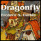 Dragonfly (Unabridged) audio book by Frederic S. Durbin