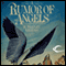 A Rumor of Angels (Unabridged) audio book by Marjorie Bradley Kellogg