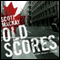 Old Scores: Det. Barry Gilbert, Book 3 (Unabridged) audio book by Scott Mackay
