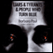 Liars & Tyrants & People Who Turn Blue (Unabridged) audio book by Barbara Paul