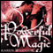 Powerful Magic: Magic, Book 1 (Unabridged) audio book by Karen Whiddon