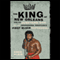 The King of New Orleans: How the Junkyard Dog Became Professional Wrestling's First Black Superhero (Unabridged)
