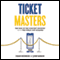 Ticket Masters: The Rise of the Concert Industry and How the Public Got Scalped (Unabridged) audio book by Josh Baron, Dean Budnick