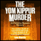 The Yom Kippur Murder (Unabridged) audio book by Lee Harris