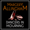 Dancers in Mourning: An Albert Campion Mystery (Unabridged) audio book by Margery Allingham