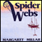 Spider Webs (Unabridged) audio book by Margaret Millar