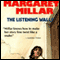 The Listening Walls (Unabridged) audio book by Margaret Millar