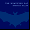 The Weak-Eyed Bat (Unabridged) audio book by Margaret Millar