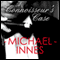A Connoisseur's Case: An Inspector Appleby Mystery (Unabridged) audio book by Michael Innes