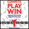 Compete, Play, Win: Finding Your Best Competitive Self (Unabridged) audio book by David Apostolico