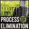 Process of Elimination: A Thriller (Unabridged) audio book by Arthur T. Bradley