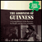The Goodness of Guinness: A Loving History of the Brewery, Its People, and the City of Dublin (Unabridged) audio book by Tony Corcoran