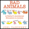 Bad Animals: A Father's Accidental Education in Autism (Unabridged) audio book by Joel Yanofsky