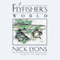 A Fly Fisher's World (Unabridged) audio book by Nick Lyons
