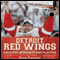 Detroit Red Wings: Greatest Moments and Players (Unabridged) audio book by Stan Fischler
