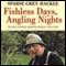 Fishless Days, Angling Nights: Classic Stories, Reminiscences, and Lore (Unabridged) audio book by Sparse Grey Hackle, Nick Lyons (introduction)