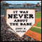 It Was Never About the Babe: The Red Sox, Racism, Mismanagement, and the Curse of the Bambino (Unabridged)