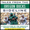 Tales from the Oregon Ducks Sideline: A Collection of the Greatest Ducks Stories Ever Told (Unabridged)