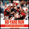 The 80-Yard Run: A Twenty-Week, Coast-to-Coast Quest for the Heart of High School Football (Unabridged) audio book by Theron Hopkins