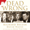 Dead Wrong: Straight Facts on the Country's Most Controversial Cover-Ups (Unabridged) audio book by Richard Belzer, David Wayne