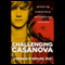 Challenging Casanova: Beyond the Stereotype of the Promiscuous Young Male (Unabridged) audio book by Andrew P. Smiler