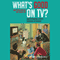 What's Good on TV?: Understanding Ethics Through Television (Unabridged) audio book by Jamie Carlin Watson, Robert Arp
