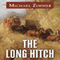 The Long Hitch: A Western Story (Unabridged) audio book by Michael Zimmer