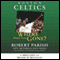 Boston Celtics: Where Have You Gone? Robert Parish, Nate Archibald, Bill Sharman, and Other Celtic Greats (Unabridged) audio book by Michael D. McClellan, Mike Carey
