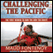 Challenging the Pacific: The First Woman to Row the Kon-Tiki Route (Unabridged)