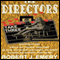 The Directors: Take Three (Unabridged) audio book by Robert J. Emery