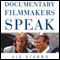 Documentary Filmmakers Speak (Unabridged)