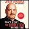 Don't Start the Revolution Without Me (Unabridged) audio book by Jesse Ventura, Dick Russell