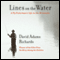 Lines on the Water: A Fly Fisherman's Life on the Miramichi (Unabridged) audio book by David Adams Richards