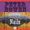 Nails: A Montana Mystery featuring Gabriel Du Pr, Book 13 (Unabridged) audio book by Peter Bowen