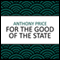 For the Good of the State (Unabridged) audio book by Anthony Price