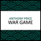 War Game (Unabridged) audio book by Anthony Price