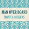 Man Overboard (Unabridged) audio book by Monica Dickens