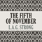 The Fifth of November (Unabridged) audio book by L.A.G. Strong